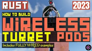 RUST Electrical | How To Build WIRELESS TURRET PODS - Includes Fully Wired Examples - 2023