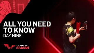 All You Need To Know from Day 9 | Singapore Smash 2023