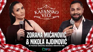 KAFANSKO VECE - ZORANA MICANOVIC I NIKOLA AJDINOVIC | UZIVO | (ORK. DRAGANA CIRKOVICA CIRE) | 2024 |