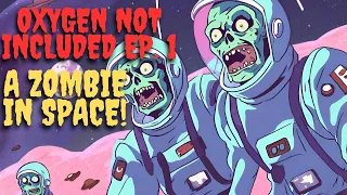 They REALLY didn't include Oxygen! First Time Playing! Ep.1