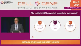 Introduction and Industry Update - Cell & Gene State of the Industry Briefing 2024