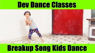 Kids Dance Choreography On Breakup Song |Kids Dance 2017|