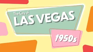 Las Vegas 1950s:  What Was Las Vegas Like In The 1950's