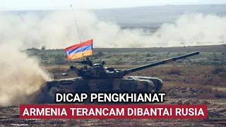 GAWAT❗ARMENIA BIKIN RUSIA MARAH BESAR