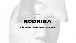 RODRIBA: A Dark Disco/IndieDance DJ Set