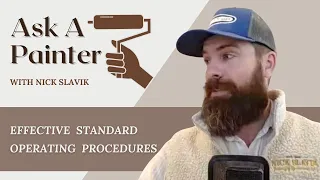 Ask a Painter Live #294: Effective Standard Operating Procedures