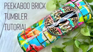 PEEKABOO BRICK TUMBLER TUTORIAL