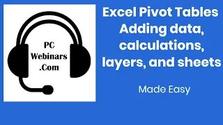 Pivot Tables   expanding with new data, calculated fields, more layers, and more sheets - tutorial