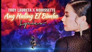 Troy Laureta x Morissette - Ang Huling El Bimbo -- Lyrics --