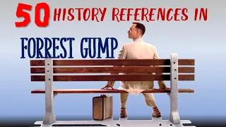 50 HISTORICAL CONNECTIONS IN FORREST GUMP- Presidents, Wars, Civil Rights, Culture References & more