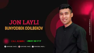 BUNYODBEK ODILBEKOV - JON LAYLI (Audio Music) 2022 #nevomusic #rizanova #tiktok #A_FILM_BY_ZICO