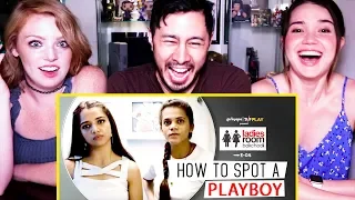 GIRLIYAPA | HOW TO SPOT A PLAYBOY | Ahsaas Channa & Srishti Srivastava | Reaction by Jaby!