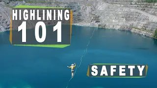 Highlining 101: Section 3 of 7 - Highline Safety