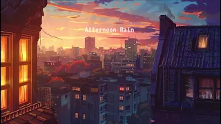 Late Afternoon Rain Song 🎵 Lofi Rain Music ~ Lofi Reduce stress / Study / Relax