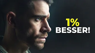 JEDEN TAG 1% BESSER! - Motivation Deutsch