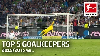 Top 5 Goalkeepers 2019/20 so far - Sommer, Gulacsi and More