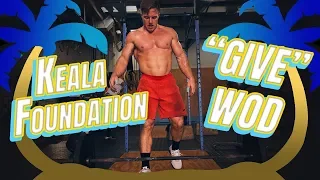 Keala Foundation "Give" WOD | Noah Ohlsen