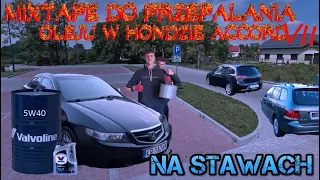 █▬█ █ ▀█▀ 🚗🔥 MIXTAPE DO PRZEPALANIA OLEJU HONDĄ ACCORD VII NA STAWACH 🐟 (korba poszła bokiem)