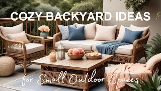 Cozy Backyard Ideas for Small Outdoor Spaces || Maximizing Comfort in Compact Areas #outdoorliving