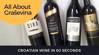 Croatian Wine in 60 Seconds: Graševina