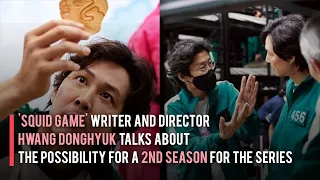 'Squid Game' Writer and Director Hwang Donghyuk Talks about the Possibility for a 2nd Season