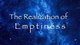 The Realization of Emptiness