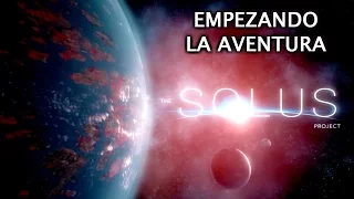 THE SOLUS PROJECT #1 EMPEZANDO LA AVENTURA | GAMEPLAY ESPAÑOL