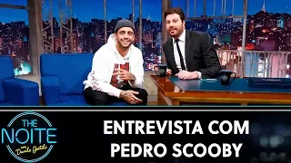 Entrevista com Pedro Scooby | The Noite (02/12/19)