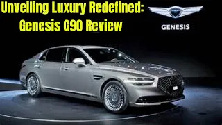 Unveiling Luxury Redefined Genesis G90 2024 Review
