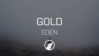 [LYRICS] EDEN - gold