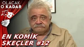 Olacak O Kadar | En Komik Skeçler #12