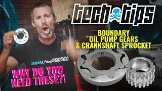 Lethal Performance Tech Tips: Boundary Engineering Oil Pump Gears & Crank Sprocket