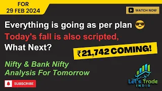 Nifty & Bank Nifty Analysis for Thursday | Tomorrow Market Prediction | 29 February 2024 | Part: 204