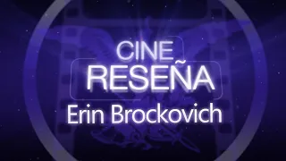 #Cine Reseña  "Erin Brockovich"