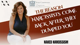 Why do Narcissists Always Come Back After They've Dumped You (They Know They Can!)