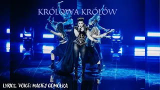 Queen Of Kings [Królowa Królów/Polska Wersja - Maciej Gomółka]