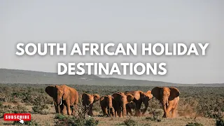 South African Holiday Destinations