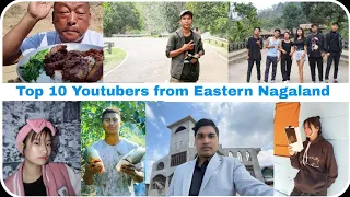 Top 10 Youtubers from Eastern Nagaland @tinglemkonyak2560 @TIZITTIPUGROUP