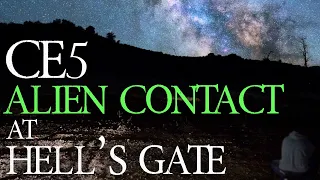 DO THIS to CONTACT ALIENS | CE5 Alien Contact at Hell's Gate