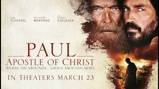 Paul, Apostle of Christ (2018) Official Trailer