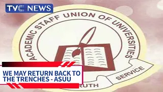 (VIDEO) ASUU Plans To Return To Trenches