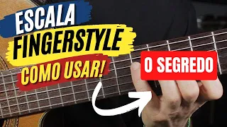 [segredo] ESCALA FINGERTYLE - Como tocar a melodia e os acordes em fingerstyle!