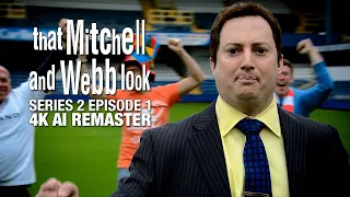 That Mitchell and Webb Look (2006) - Season 2 Episode 1 - 4K AI Remaster - Full Episode