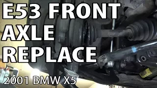 E53 Front Axle Torn CV Boot Full Replacement (Similar to E46 Xi) DIY