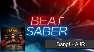BeatSaber - Bang ! - Ajr