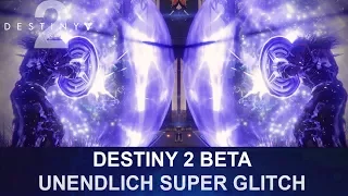 DESTINY 2 BETA: Unendlich Super Glitch (Deutsch/German)