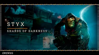 Styx: Shards of Darkness: Украсть скипетр .3/Прохождение на русском