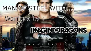 [AMV] - Man Of Steel with...Warriors by Imagine Dragons