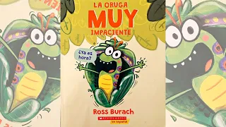 LA ORUGA MUY IMPACIENTE - Ross Burach - Lee con Marie