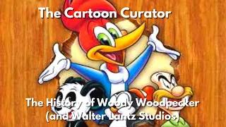 The History of Woody Woodpecker (and Walter Lantz Studios) - Episode 2